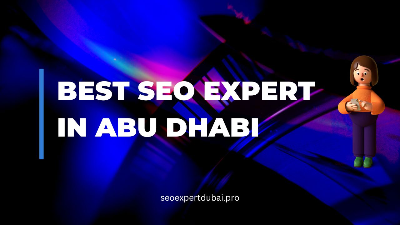 Best SEO Expert in Abu Dhabi